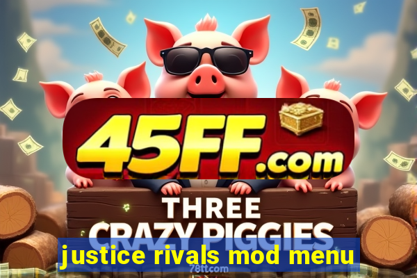 justice rivals mod menu